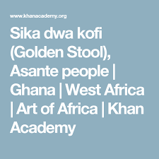 Sika Dwa Kofi Golden Stool Asante People Ghana West