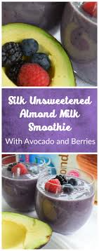 Banana almond milk smoothie diabetic recipe diet plan 101 17. Silk Dairy Free And Sugar Free Avocado Berry Almond Milk Smoothie All Nutribullet Recipes