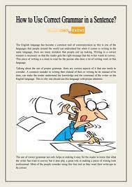 A simple sentence is a sentence with just one independent clause (also called a main clause): How To Use Correct Grammar In A Sentence By Grammar Check For Sentence Issuu