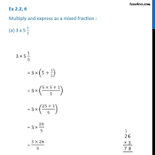 5 divided by 3 as a fraction. Ex 2 2 6 Multiply And Express As A Mixed Fraction A 3 X 5 1 5