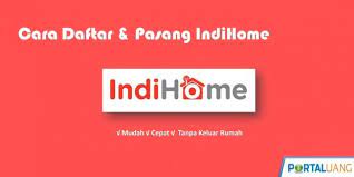 Cara Daftar Dan Pasang Indihome Portal Tahu Tersedia