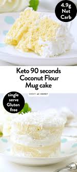 Keto Coconut Flour Mug Cake Easy Low Carb Healthy A Keto Vanilla Mug Cake With Coconut Frosting 4 9g Coconut Flour Mug Cake Mug Recipes Keto Dessert Recipes