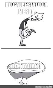 Meme italiano è un sito divertente con contenuti fatti per ogni famiglia, ogni giorno troverai meme in italiano, video che ti fanno ridere, immagini divertenti e tutto ciò che accade divertente. Meme Ho Calpestato La Merda Alex Italiano All Templates Meme Arsenal Com