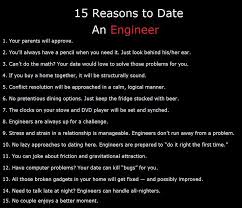 15 Reasons To Date An Engineer Engineering Humor Engineering Memes Engineering Quotes