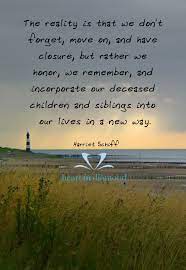 We Honor We Remember And Incorporate Our Deceased Loved Ones Into Our Lives In A New Way Deceased Quotes Prayer For Deceased Prayer For A Friend