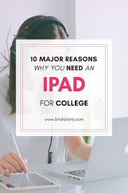 10 Reasons Why You Need An Ipad For College College Ipad Study Smarter College Notes