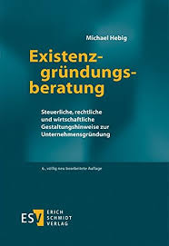 Professionelle unterstützung von anfang an. Existenzgrundungsberatung Steuerliche Rechtliche Und Wirtschaftliche Hebig Dipl Kfm Dr Michael Amazon De Bucher