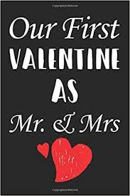 However, valentine's day gift ideas become various, depending on people's creation. Amazon Com Our First Valentines As Mr And Mrs Happy Valentines Day Valentines Day Gift Ideas Notebook Loved One Journal Diary Beautiful College Ruled Boyfriend Girlfriend Cute Quote On Cover