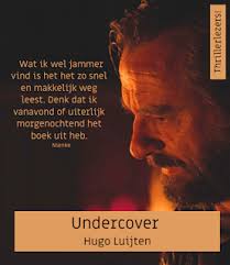 Thrillerlezersblog Boekvonnis Met Undercover Van Hugo Luijten