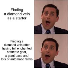 Oct 09, 2021 · minecraft diamonds lava meme the number one rule in minecraft is to never dig down. ØªÙˆÙŠØªØ± Minecraft Memes Ø¹Ù„Ù‰ ØªÙˆÙŠØªØ± Finding Diamonds Are Always Exciting Af Https T Co Rqq0s1cv6u
