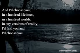 And i'd choose you in a hundred lifetimes quote. And I D Choose You In A Sri Lalitha Buddu English Abstract Quote