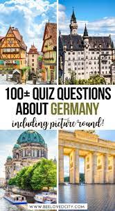 Want to learn even more? Ultimate Germany Quiz 113 Questions Answers About Germany Beeloved City