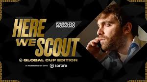 Here We Scout” with Fabrizio Romano: Global Cup Risers
