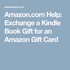 After the credit has been applied to your account, it will appear in your cart at checkout. Amazon Com Help Exchange A Kindle Book Gift For An Amazon Gift Card Book Gifts Amazon Gift Cards Kindle Books