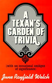 Jun 01, 2020 · here are 15 fun facts about june. A Texans Garden Of Trivia Welch June Rayfield 9780912854151 Amazon Com Books