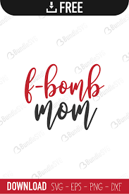 F Bomb Mom Svg Cut Files Free Download Bundlesvg