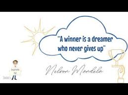 A Winner Is A Dreamer Who Never Gives Up Traduction Nelson Mandela A Winner Is A Dreamer Who Never Gives Up Youtube