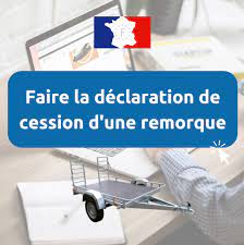 Declaration De Cession D Une Remorque