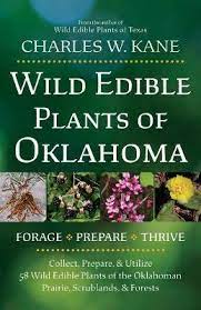 Hope you enjoy the site! Wild Edible Plants Of Oklahoma Charles W Kane 9781736924129