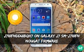 J710fnddu1bqh7 On Galaxy J7 Sm J710fn Nougat Firmware