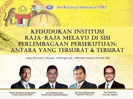 Kita tidak boleh membiarkan institusi ini dipersoalkan relevansinya sehingga ada suara sumbang yang mahukan malaysia menjadi republik sekali gus memansuhkan. Siri Wacana Cendekiawan Atma Kedudukan Institusi Raja Raja Melayu Di Sisi Perlembagaan Persekutuan Antara Yang Tersurat Tersirat Institut Alam Dan Tamadun Melayu