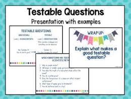Creating Testable Scientific Questions | Chemistry | Study.Com