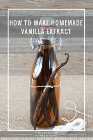 How To Make Homemade Vanilla Extract Homemade Vanilla Extract Homemade Vanilla Vanilla Extract