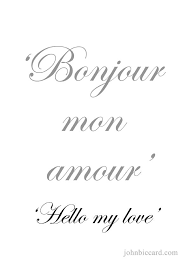 Hello My Love French Love Quotes French Quotes French Words