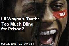 Lil wayne is famous for his rap music. Lil Wayne S Teeth Too Much Bling For Prison