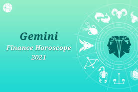 You will be able to share your gifts and talents with the world, and you will thereafter realize how talented you are. 2021 Finance Horoscope For Gemini Sun Sign Ganeshaspeaks