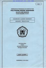 Tahun 2021 kita mampu meluluskan siswa ke tahap akademik diatas 95 %. Download Soal Um Polines 2014 Rekayasa Pendekar Edu