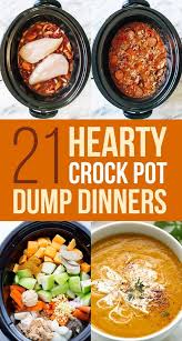 21 Crock Pot Dump Dinners For Winter Crockpot Recipes Slow Cooker Cooker Recipes Pot Recipes