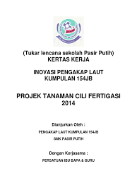 Buli dikatakan sering berlaku di dalam bilik darjah, di padang, di koridor, di dalam dewan, di kantin dan. Cili Fertigasi Pdf Kertas Kerja Tanaman Cili Fertigasi