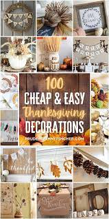 100 Cheap And Easy Diy Thanksgiving Decorations Thanksgiving Decorations Diy Easy Thanksgiving Decorations Easy Diy Thanksgiving