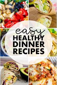 Healthy Dinner Ideas Fast Healthy Meals Healthy Dinner Recipes Healthy Dinner