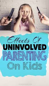 If so, you might be an uninvolved parent. What Are The Effects Of Uninvolved Parenting On Kids Kids Parenting Parenting Kids And Parenting