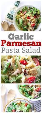 Garlic Parmesan Chicken Pasta Salad Recipe Chicken Parmesan Pasta Chicken Pasta Salad Chicken Pasta