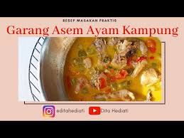 Resep sederhana garang asem 10. Resep Garang Asem Ayam Kampung Versi Santan Tanpa Daun Pisang Masakan Praktis Masakan Rumahan Youtube