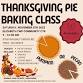 Thanksgiving Pie Baking Class with Brookiebeth’s event image