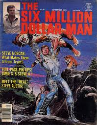 Sixty million dollar man (chinese: 70s Sci Fi Art Six Million Dollar Man Magazine Issue 2