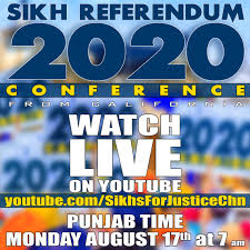 Sfj To Broadcast Of Referendum 2020 Conference In India On August 17 On Youtube Broadcast Conference Youtube
