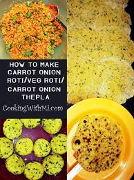 Carrot Onion Roti Or Veg Roti Or Carrot Onion Thepla Cooking Indian Bread Healthy Snacks
