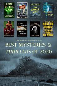 20 Best Mystery Novels Thrillers Of 2020 The Bibliofile In 2020 Best Mystery Novels Good Thriller Books Best Mysteries