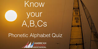 You'll learn what the tongue, lips and vocal cords actually do to. Phonetic Alphabet Quiz American Sailing Association