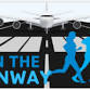 Run The Runway 5K Run and Fun Walk