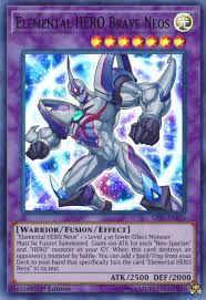 When this card is destroyed by battle or card effect: Elemental Hero Brave Neos Yu Gi Oh Review Pojo Com