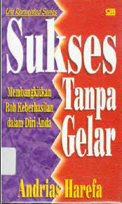 Maybe you would like to learn more about one of these? Gratis Buku Motivasi Sukses Tanpa Gelar Download My Diary