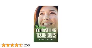 Basic Counseling Techniques: A Beginning Therapist's Tool Kit