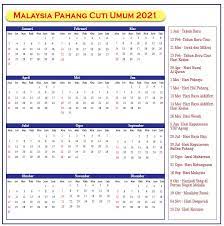 Jadual cuti umum pahang 2020 hari kelepasan am|bilakah tarikh cuti umum negeri pahang bagi tahun 2020? Pahang Cuti Umum Kalendar 2021