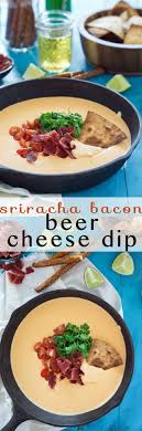 Sriracha Bacon Beer Cheese Dip Is An Irresistible 4 Ingredient Appetizer That Is Creamy Cheesy Loaded With Flav Beer Cheese Dip Diy Food Recipes Beer Cheese